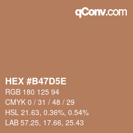 Color code: HEX #B47D5E | qconv.com