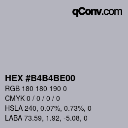 Color code: HEX #B4B4BE00 | qconv.com