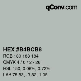 カラーコード: HEX #B4BCB8 | qconv.com