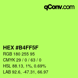 Color code: HEX #B4FF5F | qconv.com
