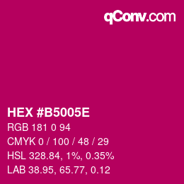 Farbcode: HEX #B5005E | qconv.com