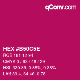 Farbcode: HEX #B50C5E | qconv.com