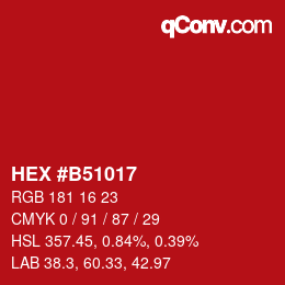 カラーコード: HEX #B51017 | qconv.com