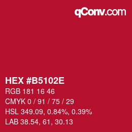 Farbcode: HEX #B5102E | qconv.com