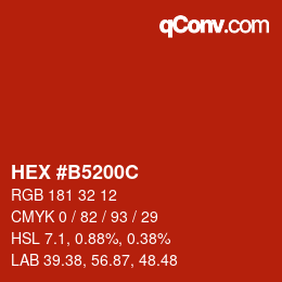 カラーコード: HEX #B5200C | qconv.com