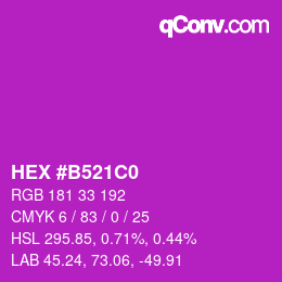 Color code: HEX #B521C0 | qconv.com