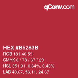 カラーコード: HEX #B5283B | qconv.com