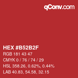 Color code: HEX #B52B2F | qconv.com