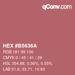 カラーコード: HEX #B5636A | qconv.com