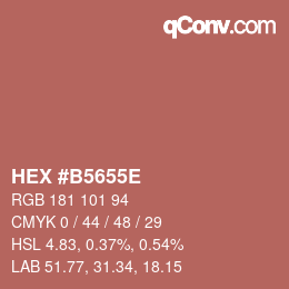 カラーコード: HEX #B5655E | qconv.com