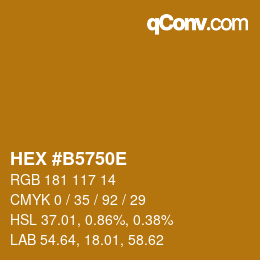 カラーコード: HEX #B5750E | qconv.com