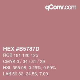 Farbcode: HEX #B5787D | qconv.com