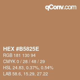 カラーコード: HEX #B5825E | qconv.com