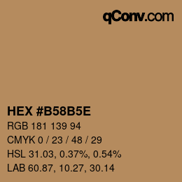 Code couleur: HEX #B58B5E | qconv.com
