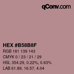 Color code: HEX #B58B8F | qconv.com
