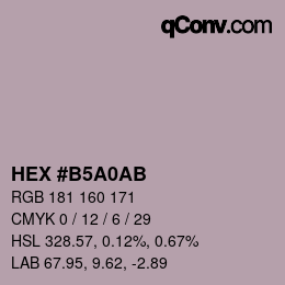 カラーコード: HEX #B5A0AB | qconv.com