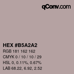 カラーコード: HEX #B5A2A2 | qconv.com
