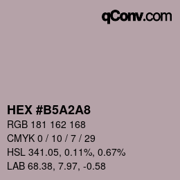 Farbcode: HEX #B5A2A8 | qconv.com