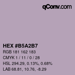 Color code: HEX #B5A2B7 | qconv.com