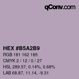 颜色代码: HEX #B5A2B9 | qconv.com