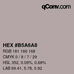 カラーコード: HEX #B5A6A8 | qconv.com