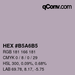 Color code: HEX #B5A6B5 | qconv.com