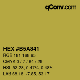 Color code: HEX #B5A841 | qconv.com