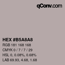 カラーコード: HEX #B5A8A8 | qconv.com