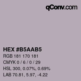 颜色代码: HEX #B5AAB5 | qconv.com