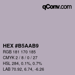 Color code: HEX #B5AAB9 | qconv.com