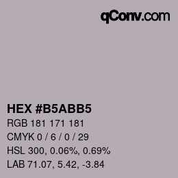 颜色代码: HEX #B5ABB5 | qconv.com
