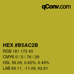 カラーコード: HEX #B5AC2B | qconv.com