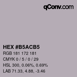 颜色代码: HEX #B5ACB5 | qconv.com