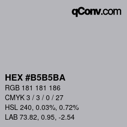 颜色代码: HEX #B5B5BA | qconv.com
