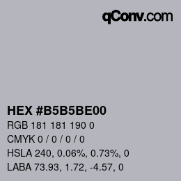 Color code: HEX #B5B5BE00 | qconv.com
