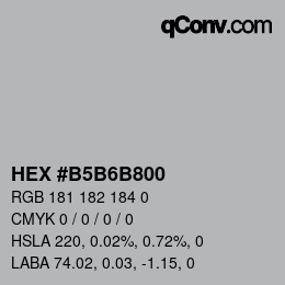 Color code: HEX #B5B6B800 | qconv.com