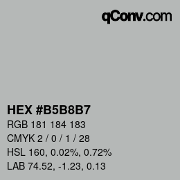 颜色代码: HEX #B5B8B7 | qconv.com