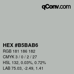 颜色代码: HEX #B5BAB6 | qconv.com