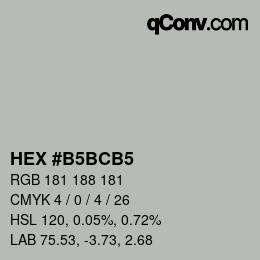 颜色代码: HEX #B5BCB5 | qconv.com