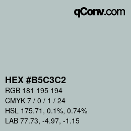 カラーコード: HEX #B5C3C2 | qconv.com