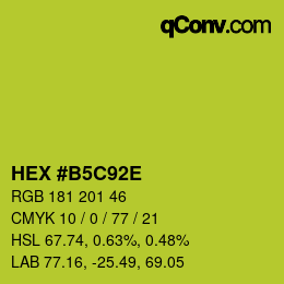 カラーコード: HEX #B5C92E | qconv.com