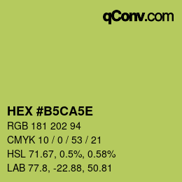 颜色代码: HEX #B5CA5E | qconv.com