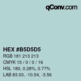 カラーコード: HEX #B5D5D5 | qconv.com
