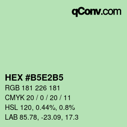 Code couleur: HEX #B5E2B5 | qconv.com