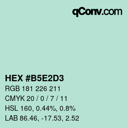 カラーコード: HEX #B5E2D3 | qconv.com