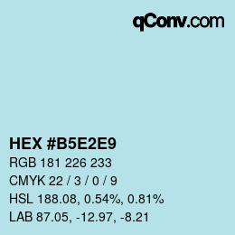 颜色代码: HEX #B5E2E9 | qconv.com