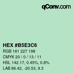 Color code: HEX #B5E3C6 | qconv.com