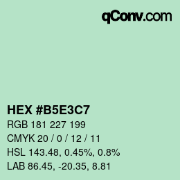 カラーコード: HEX #B5E3C7 | qconv.com