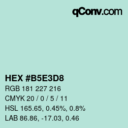 カラーコード: HEX #B5E3D8 | qconv.com