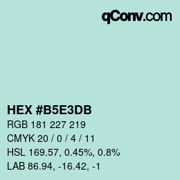 カラーコード: HEX #B5E3DB | qconv.com